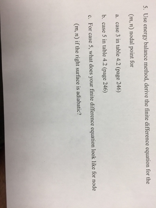Solved 5. Use energy balance method, derive the finite | Chegg.com
