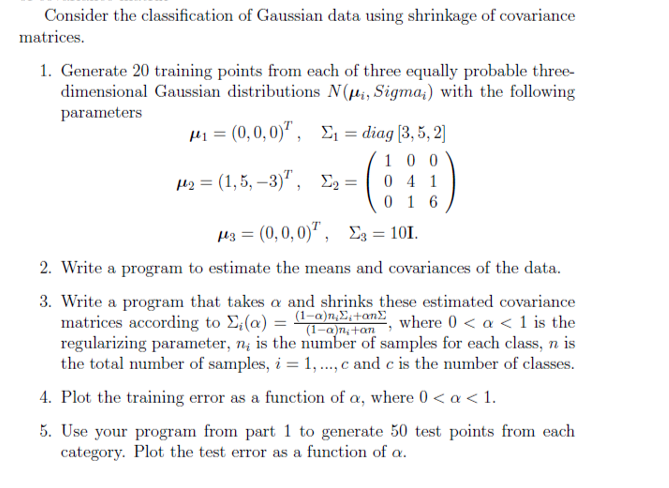 Consider the classification of Gaussian data using | Chegg.com