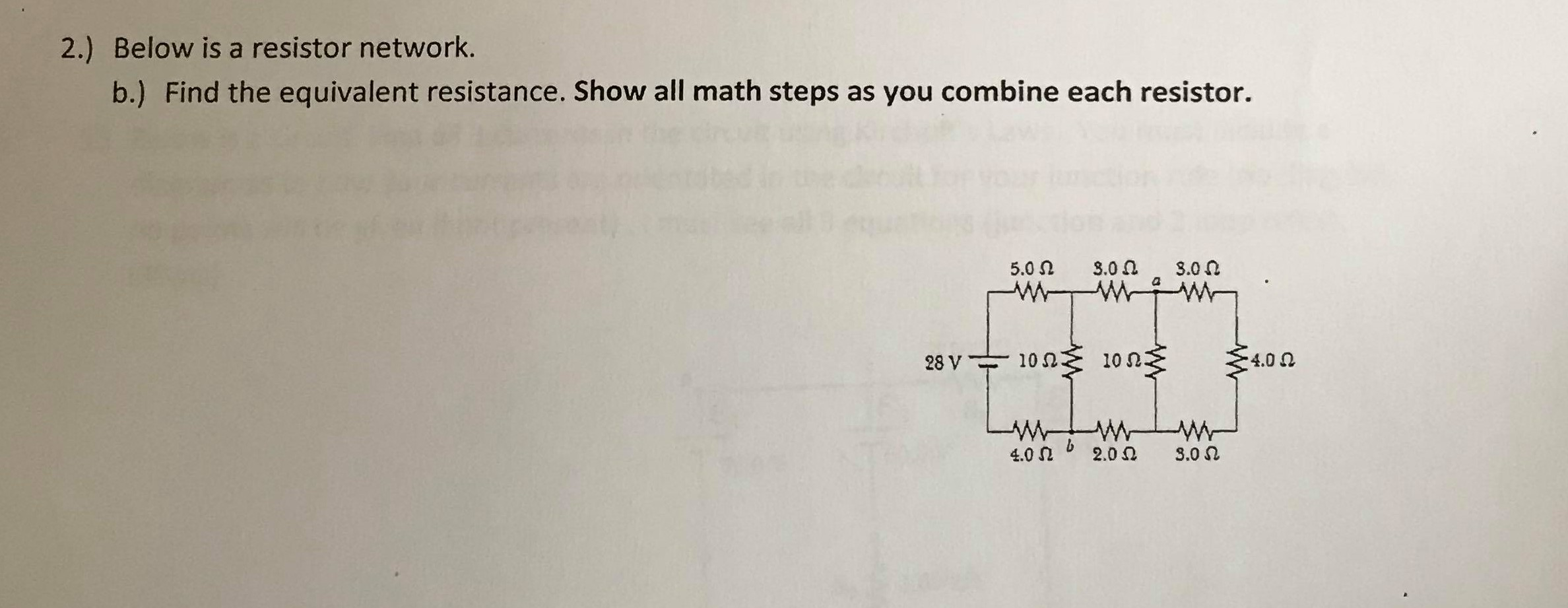 Solved 2.) Below Is A Resistor Network. B.) Find The | Chegg.com