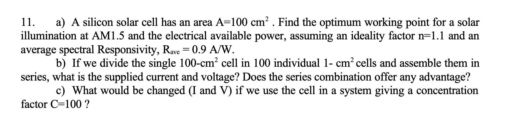 11. a) A silicon solar cell has an area A=100 cm² . | Chegg.com