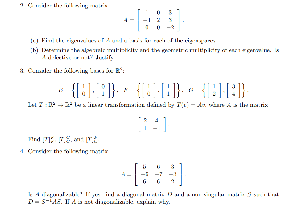 Solved 2. Consider the following matrix 1 0 3 A = - 2 3 0 0 | Chegg.com