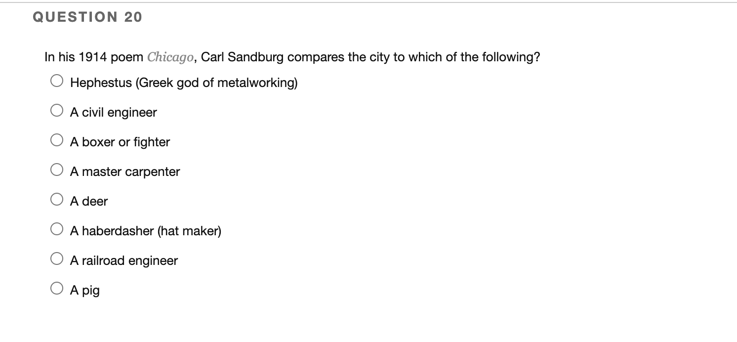 Solved Question 20 In His 1914 Poem Chicago Carl Sandbur Chegg Com