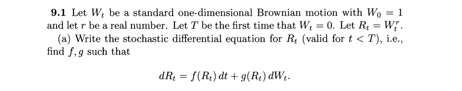 Solved 9.1 Let W, Be A Standard One-dimensional Brownian 