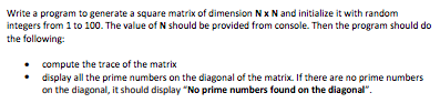 Solved Write a program to generate a square matrix of | Chegg.com