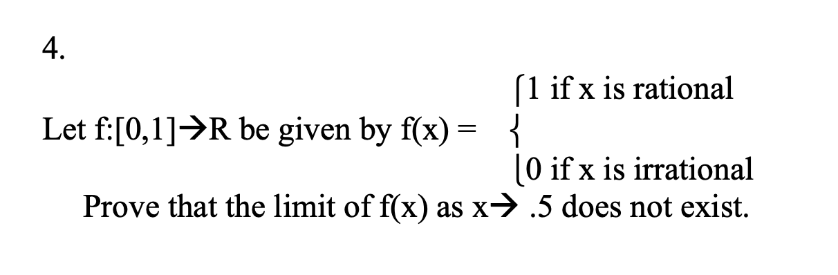 Solved 4 Let F [0 1]→r Be Given By F X Prove That The