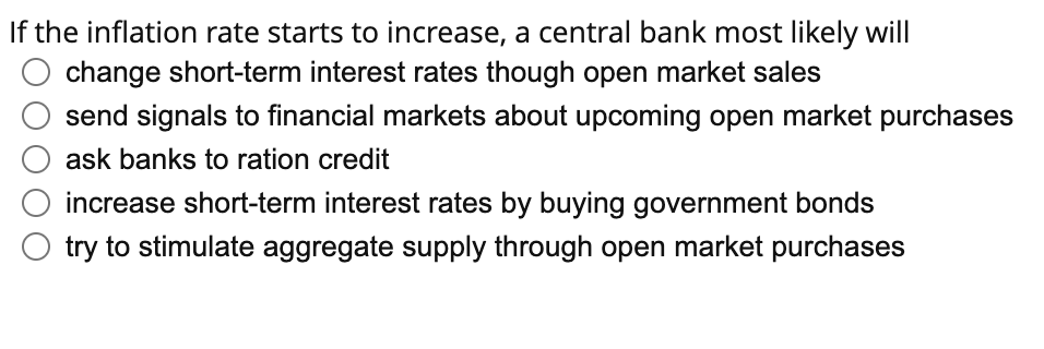 Solved If the inflation rate starts to increase, a central | Chegg.com