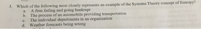 Solved 5. Which of the following most closely represents an | Chegg.com