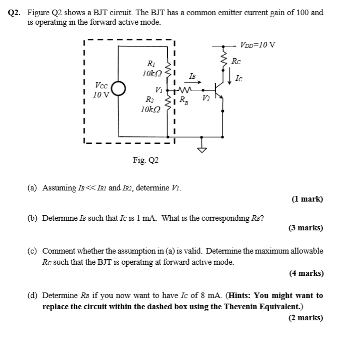 Solved Q2. Figure Q2 shows a BJT circuit. The BJT has a | Chegg.com