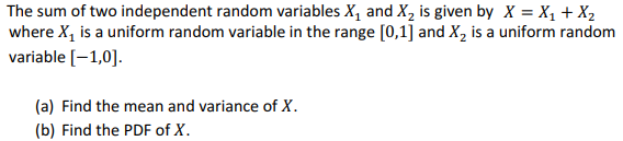 Solved The sum of two independent random variables X1 and X2 | Chegg.com