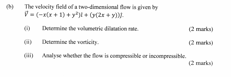 Solved (b) The velocity field of a two-dimensional flow is | Chegg.com