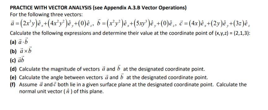 Practice With Vector Analysis See Appendix A 3 B Chegg Com