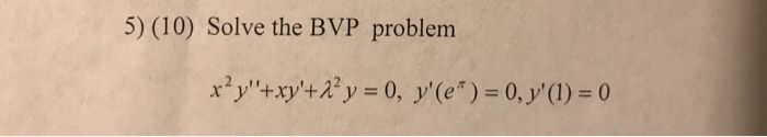 Solved Solve the BVP problem x^2y