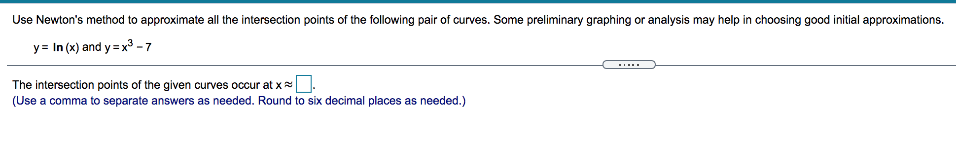 Solved Use Newton's method to approximate all the | Chegg.com