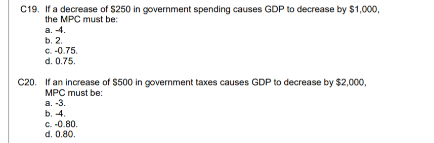 Solved C19. If a decrease of $250 in government spending | Chegg.com