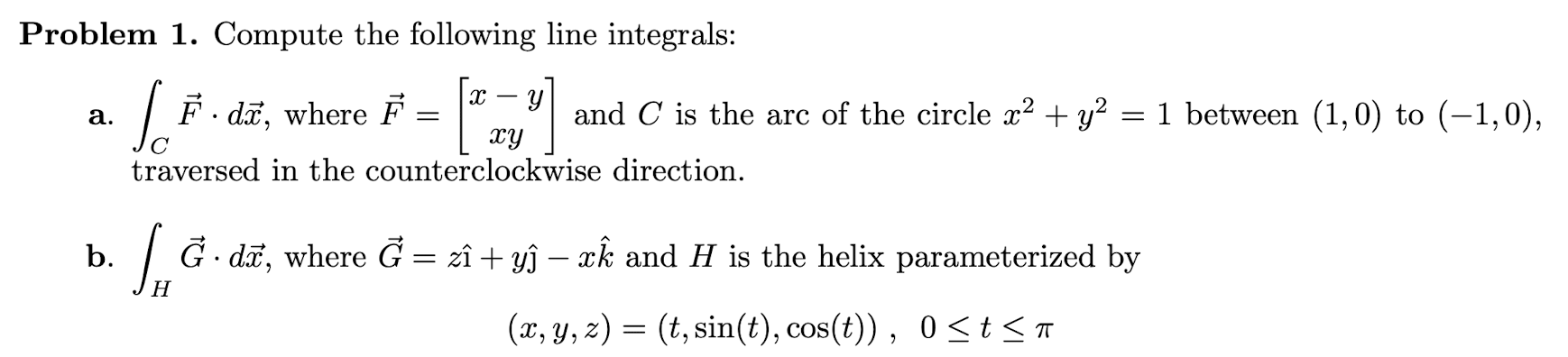 Solved Problem 1. Compute the following line integrals: a. | Chegg.com