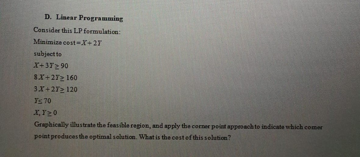 Solved D. Linear Programming Consider this LP formulation: | Chegg.com