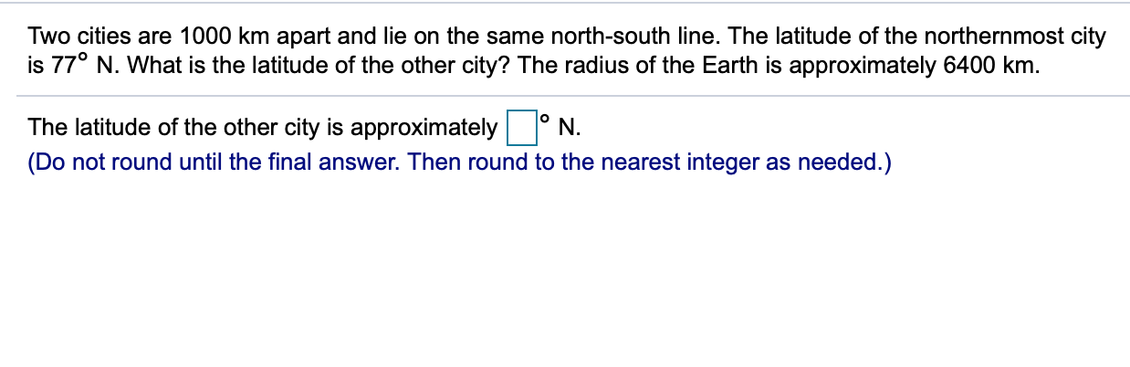 Solved Two cities are 1000 km apart and lie on the same | Chegg.com