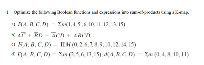 Solved 1 Optimize The Following Boolean Functions And | Chegg.com