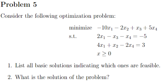 Solved Consider The Following Optimization Problem: Minimize | Chegg.com