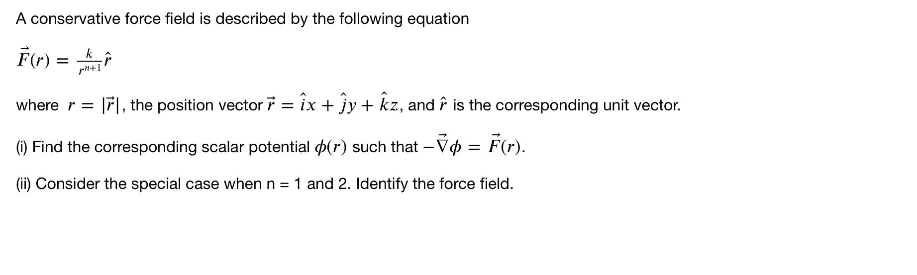 Solved A conservative force field is described by the | Chegg.com