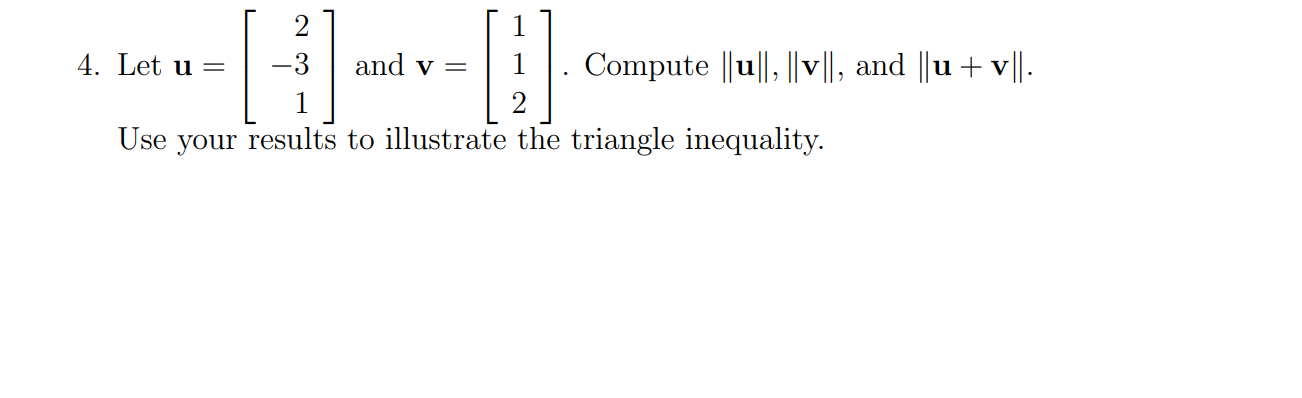 Solved 27 | 17 1. [-] 4. Let u= | -3 and v= 1 . Compute || u | Chegg.com
