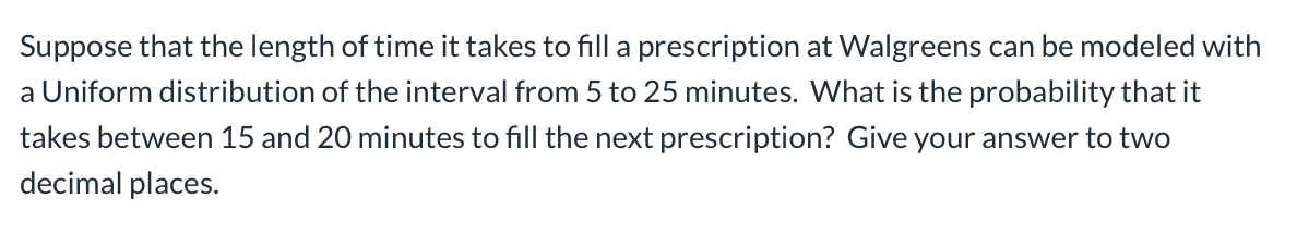 Solved Suppose that the length of time it takes to fill a | Chegg.com