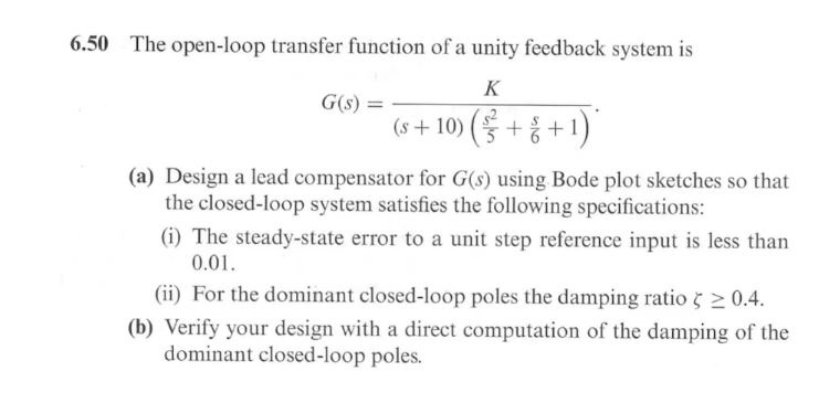 Solved 6.50 The open-loop transfer function of a unity | Chegg.com