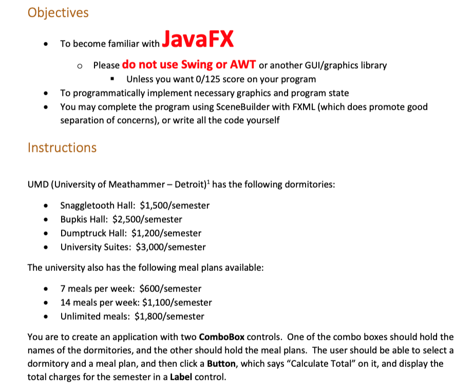 Solved To become familiar with JavaFXPlease do not use Swing | Chegg.com