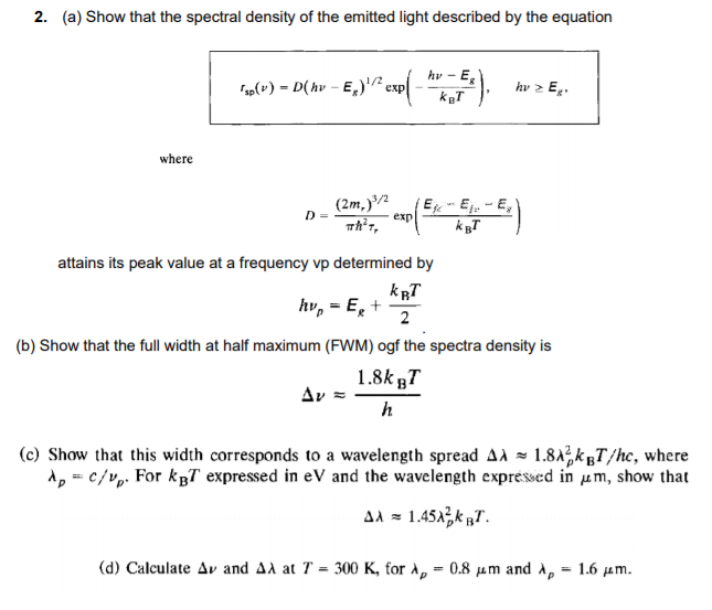 2. (a) Show that the spectral density of the emitted