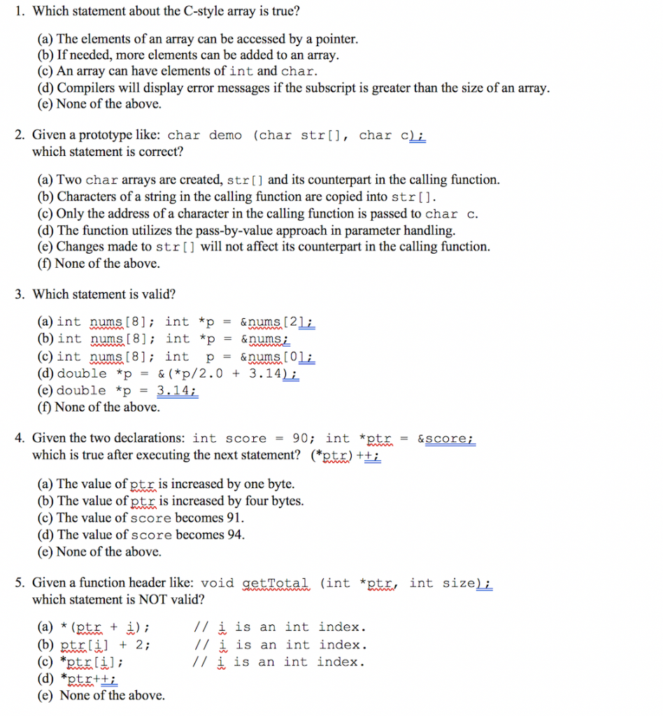 Solved 1. Which statement about the C-style array is true? | Chegg.com