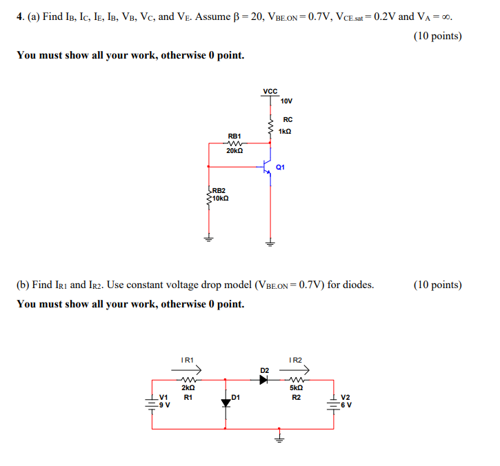 Solved 4. (a) Find Ib, Ic, IE, IB, VB, Vc, And Ve. Assume B | Chegg.com