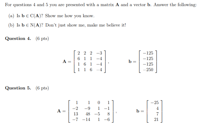 Solved For questions 4 and 5 you are presented with a matrix | Chegg.com