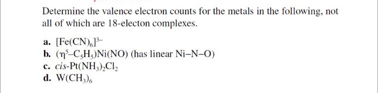 Solved Determine the valence electron counts for the metals | Chegg.com