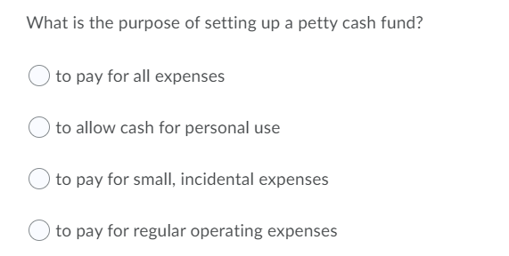 solved-what-is-the-purpose-of-setting-up-a-petty-cash-fund-chegg