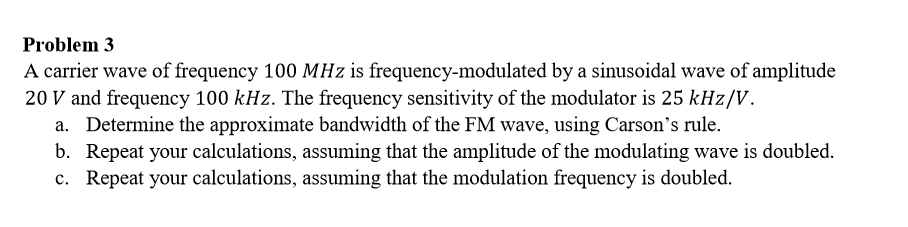 Solved Problem 3 A carrier wave of frequency 100 MHz is | Chegg.com