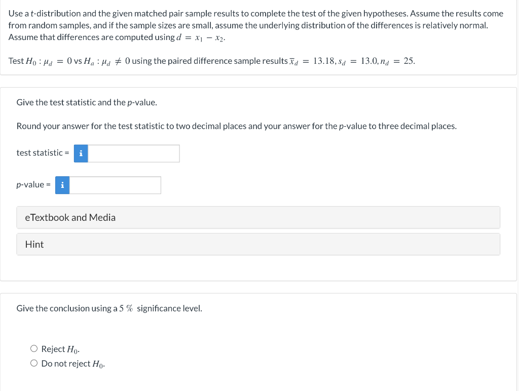 Solved = Use A T-distribution To Find A Confidence Interval | Chegg.com