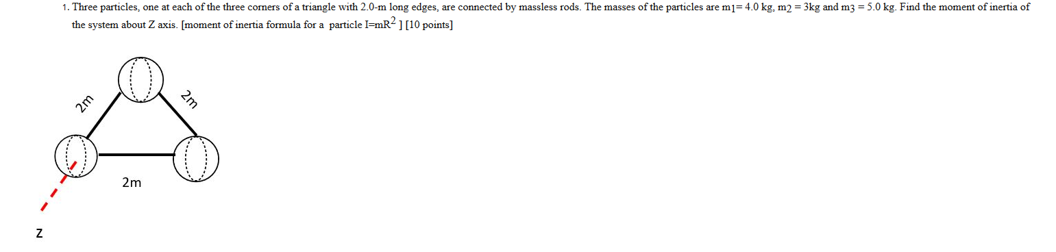 Solved 1. Three particles, one at each of the three corners | Chegg.com