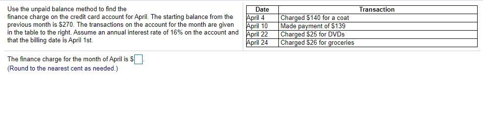 Solved Transaction Use the unpaid balance method to find the