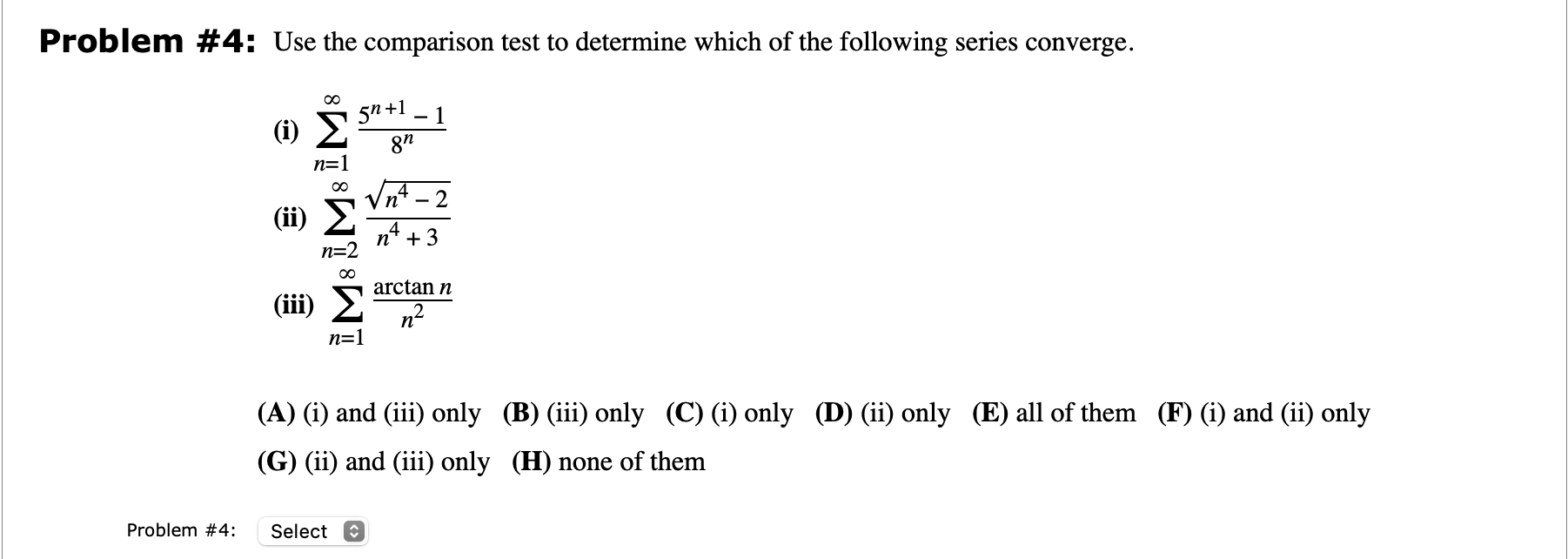 Solved Problem #4: Use The Comparison Test To Determine | Chegg.com