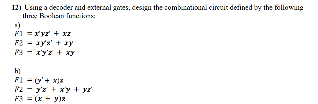 Solved 12) Using a decoder and external gates, design the | Chegg.com