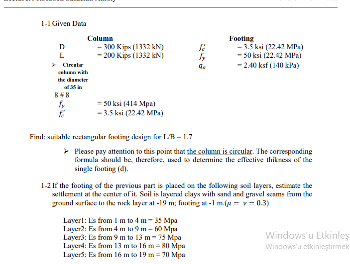 Solved 11 Given Data f fy qa Footing = 3.5 ksi (22.42 MPa)