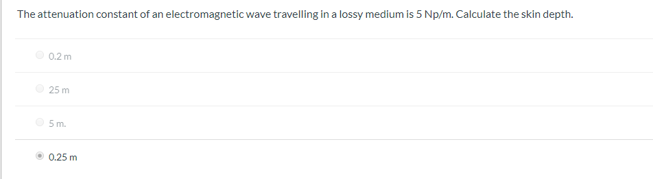 Solved The attenuation constant of an electromagnetic wave | Chegg.com