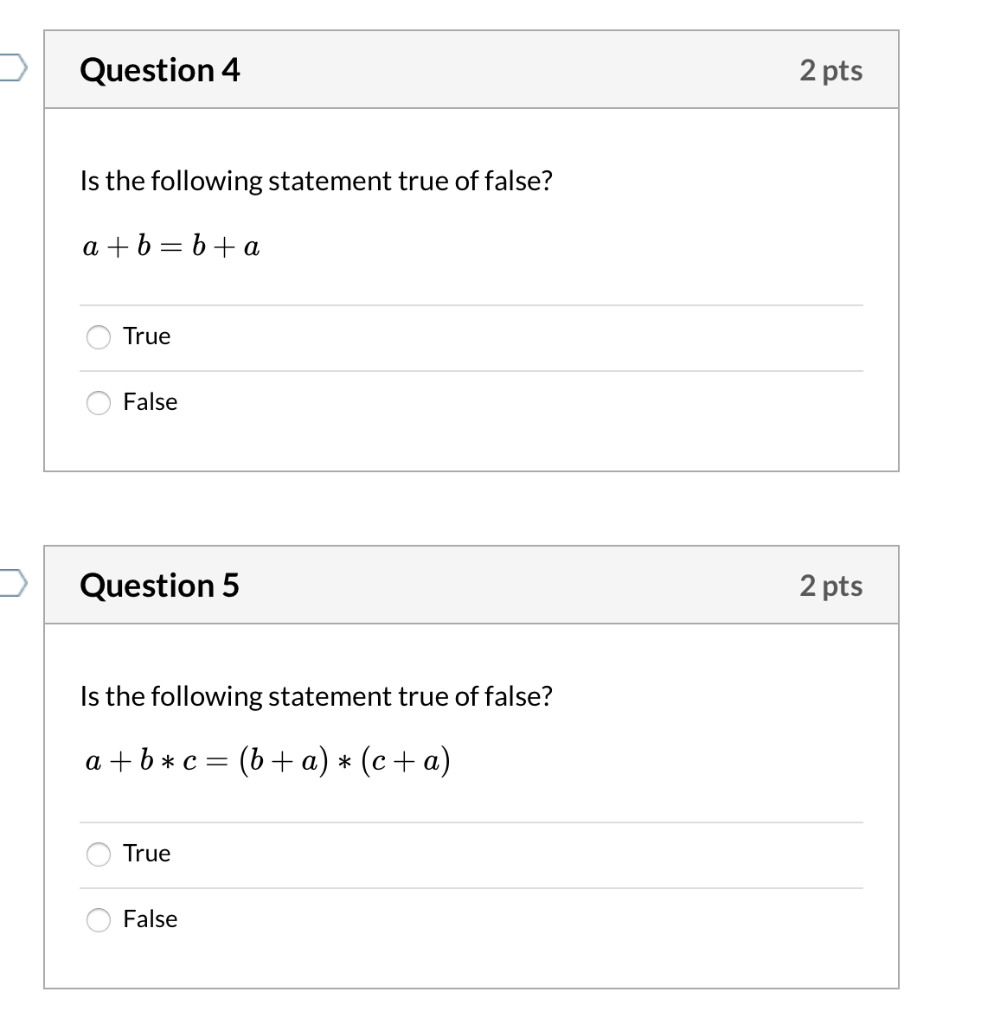 Solved Question 4 2 pts Is the following statement true of | Chegg.com