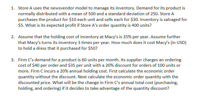 Solved 1. Store A uses the newsvendor model to manage its | Chegg.com