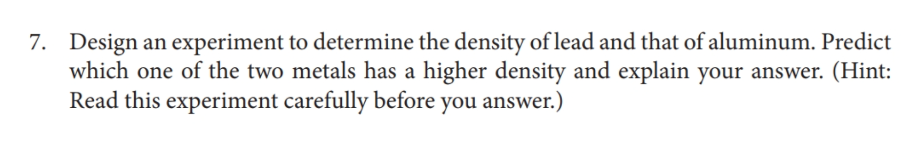 Solved Design an experiment to determine the density of lead | Chegg.com