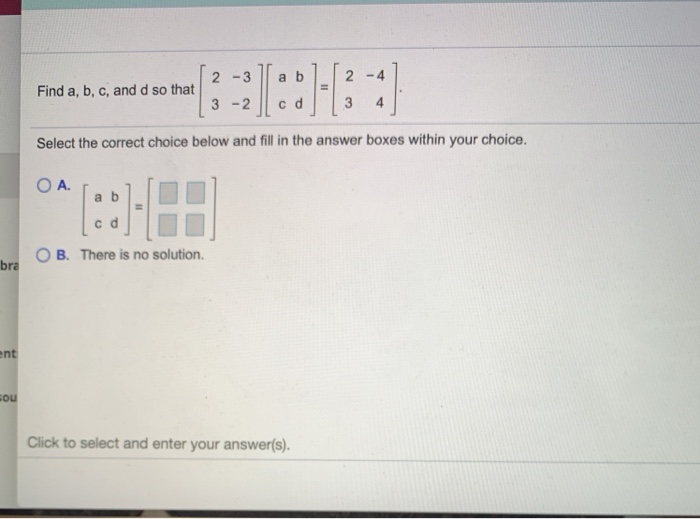 Solved Find a, b, c, and d so that 3 -2 cd 3 4 Select the | Chegg.com
