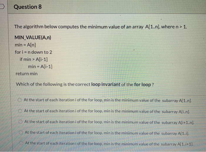 Solved Question 8 The algorithm below computes the minimum | Chegg.com
