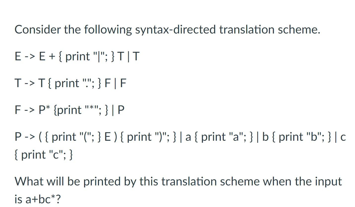 Solved Consider the following syntax-directed translation | Chegg.com