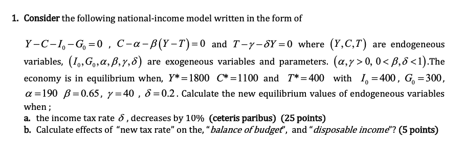 Solved Consider the following national-income model written | Chegg.com