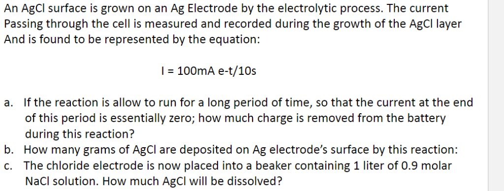 Solved An AgCl surface is grown on an Ag Electrode by the | Chegg.com